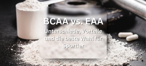 Beitragsbild - BCAA vs. EAA