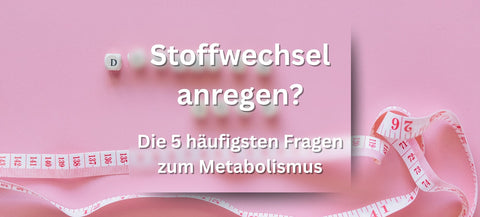 Beitragsbild - Stoffwechsel anregen, häufige Fehler