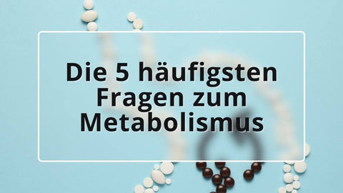 Stoffwechsel anregen: Die 5 häufigsten Fragen zum Metabolismus